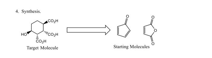 Solved 4. Synthesis. . COH co2H HO CO2H Target Molecule | Chegg.com