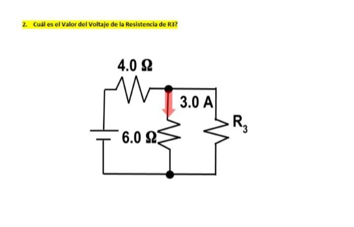 2. Cuál es el Valor del Voltaje de la Resistencia de R3?