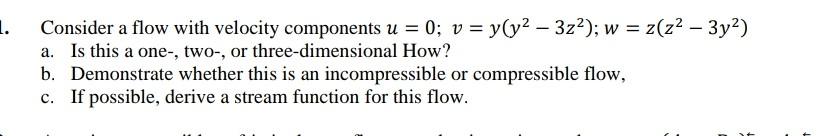 Solved Consider a flow with velocity components | Chegg.com