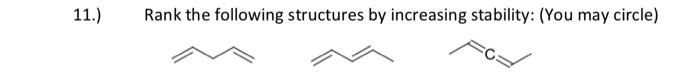 Solved 11.) Rank the following structures by increasing | Chegg.com