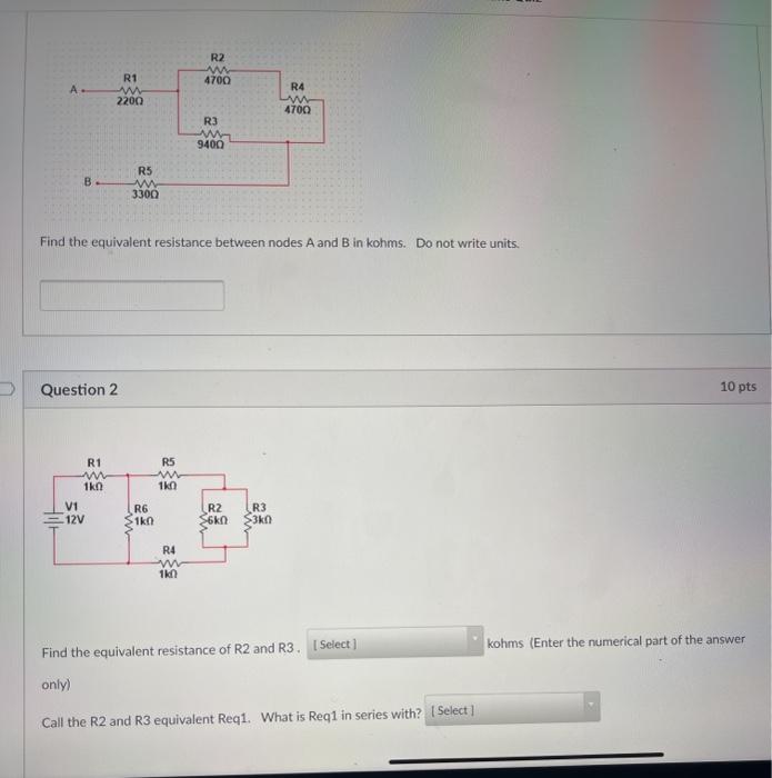 Solved R2 w 4700 R1 w 2200 R4 m 4700 R3 W 9400 B R5 w Chegg