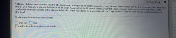 Solved Question Help A clinical trial was conducted to test | Chegg.com