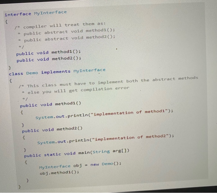 Solved interface My Interface { /* compiler will treat them | Chegg.com