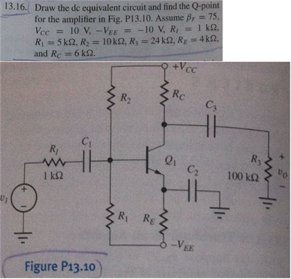 Solved Draw the dc equivalent circuit and find the Q-point | Chegg.com