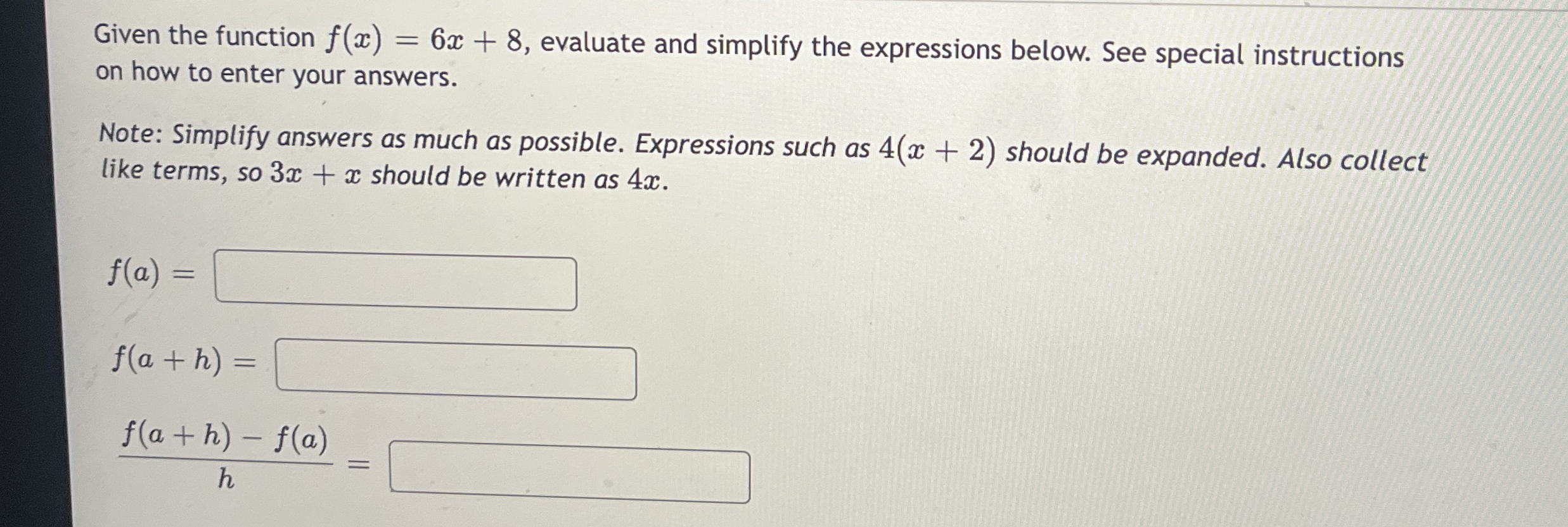 Given the function f(x)=6x+8, ﻿evaluate and simplify | Chegg.com