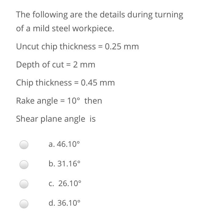 Solved The following are the details during turning of a | Chegg.com