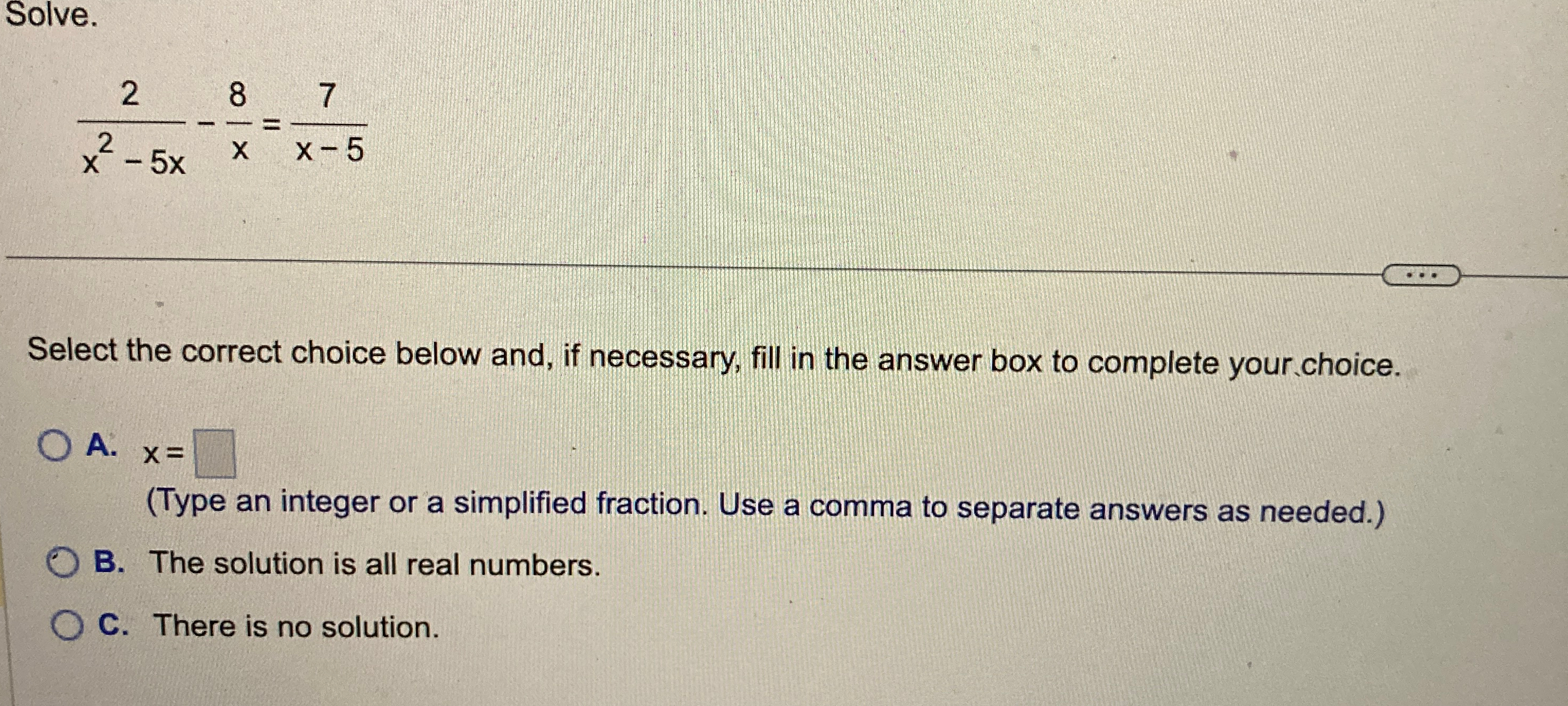 Solved Solve.2x2-5x-8x=7x-5Select the correct choice below | Chegg.com