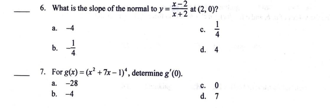 Slope Normal Form 6. What is the slope of the normal to y=x+2x−2 at | Chegg.com