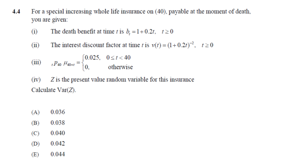4.4 ﻿For a special increasing whole life insurance on | Chegg.com