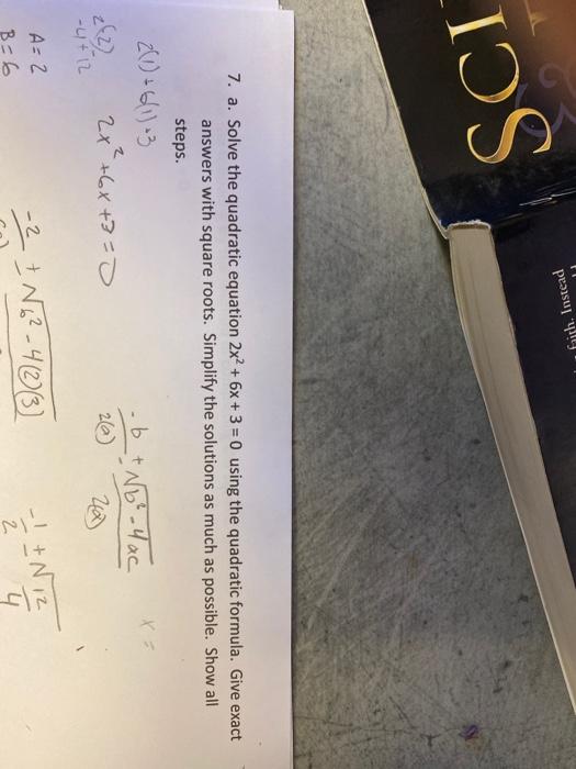 Solved equation 2x2 + 6x + 3 = 0 using peasulye! IOS 7. a. | Chegg.com