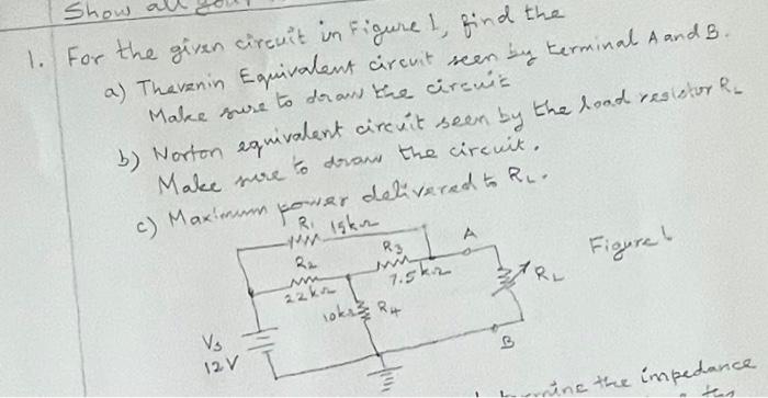 Solved For the given circuit in Figure 1, find the a) | Chegg.com