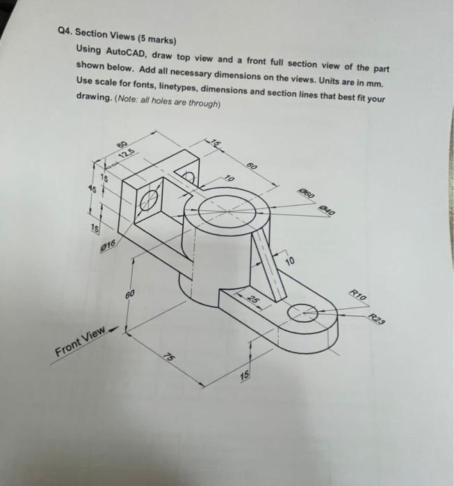 Solved Q4. Section Views (5 marks) Using AutoCAD, draw top | Chegg.com