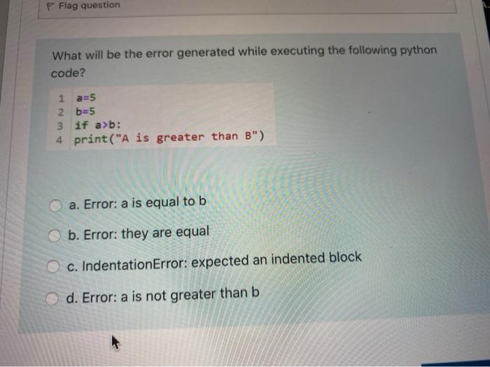 Solved Flag Question What Will Be The Error Generated While | Chegg.Com