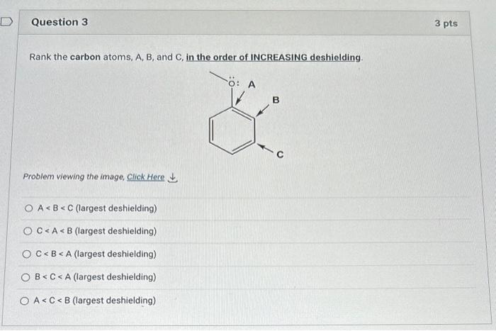 Solved Rank the carbon atoms, A, B, and C, in the order of | Chegg.com