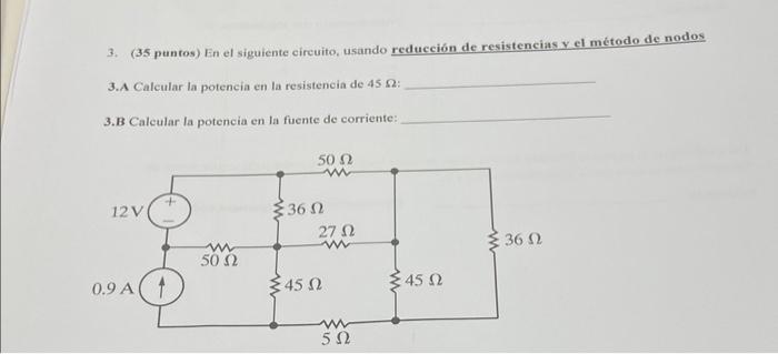 3. (35 Puntos) En El Siguiente Circuito, Usando | Chegg.com