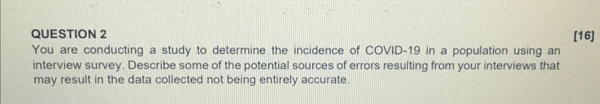 Solved QUESTION 2You are conducting a study to determine the | Chegg.com