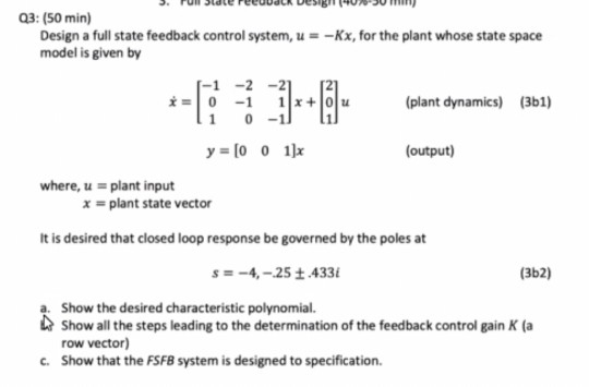 Q3: (50 min) Design a full state feedback control | Chegg.com