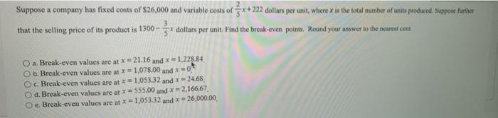 Solved Suppose a company has fixed costs of 26,000 and | Chegg.com