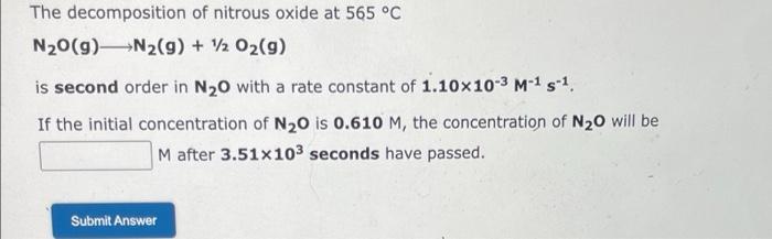 Solved The decomposition of nitrous oxide at 565 °C N₂O(g) | Chegg.com
