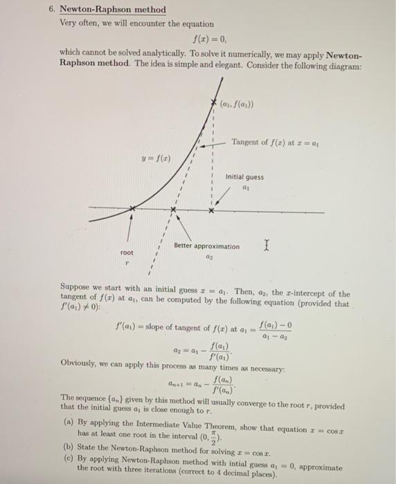 Solved 6. Newton-Raphson method Very often, we will | Chegg.com