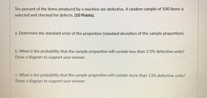 solved-ten-percent-of-the-items-produced-by-a-machine-are-chegg