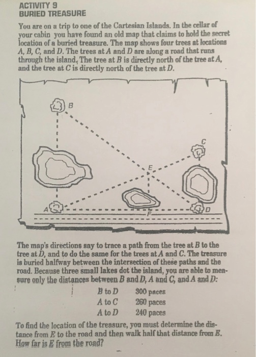 Solved ACTIVITY 9 BURIED TREASURE You Are On A Trip To One | Chegg.com ...