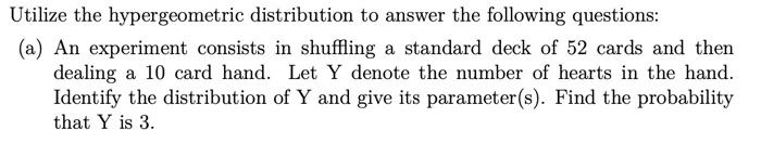 Solved Utilize the hypergeometric distribution to answer the | Chegg.com