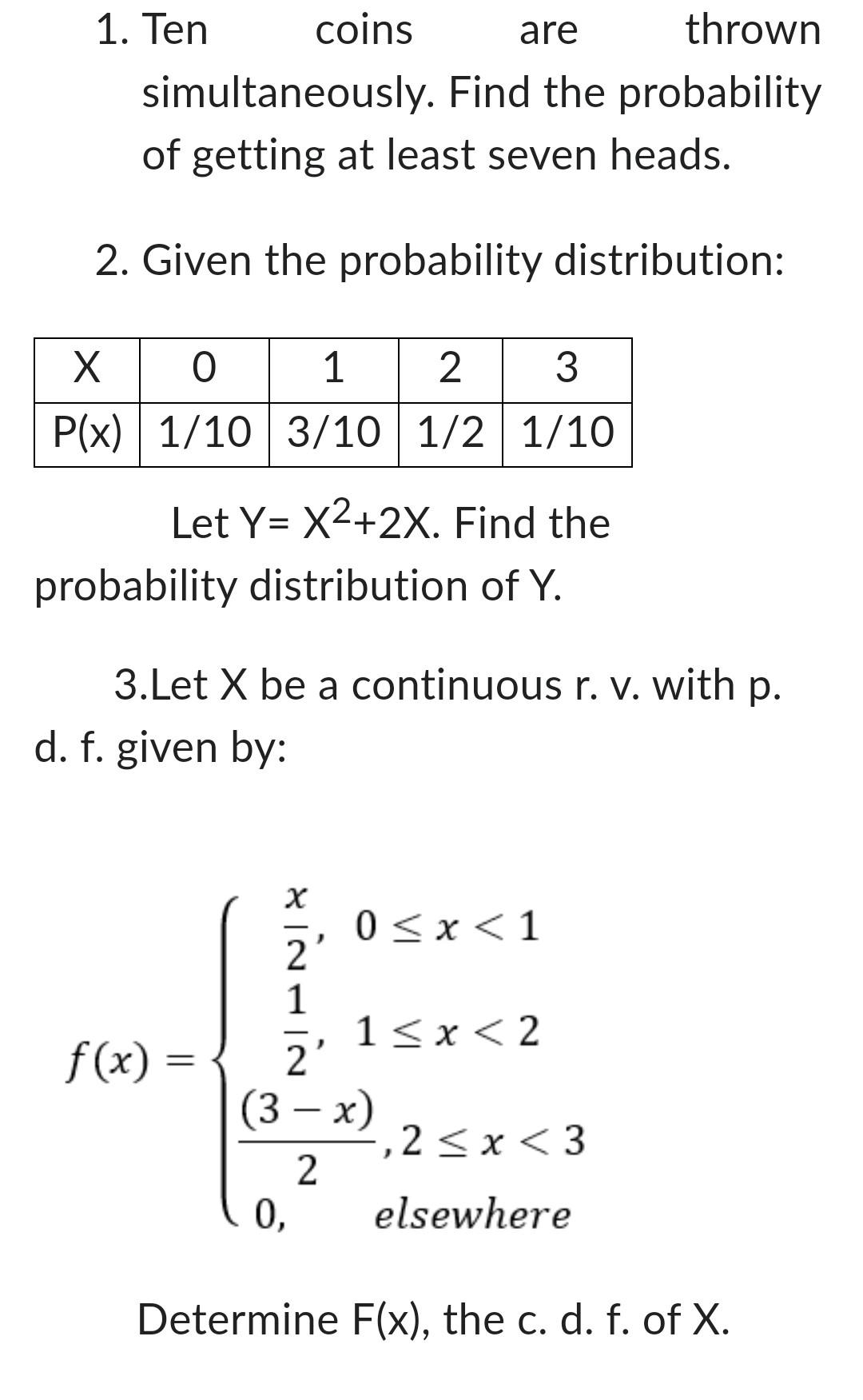 Solved 1. Ten coins are thrown simultaneously. Find the | Chegg.com