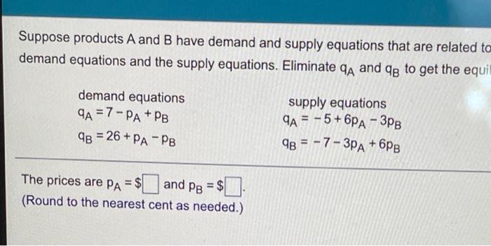 Solved Suppose Products A And B Have Demand And Supply | Chegg.com