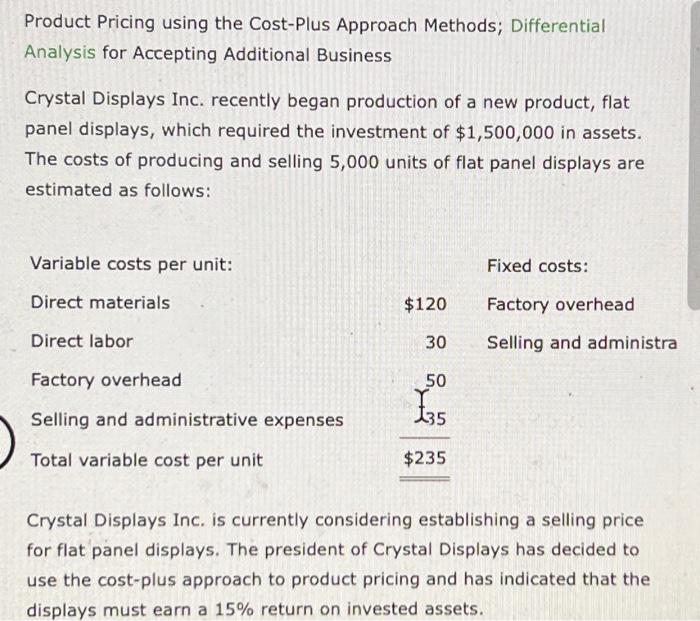 Solved Product Pricing using the CostPlus Approach Methods;