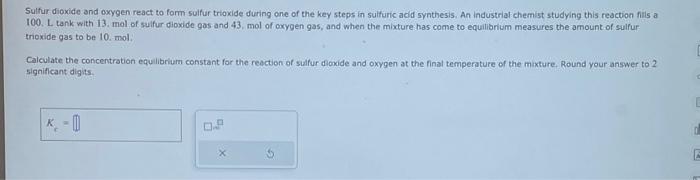 Solved Sulfur dioxide and oxygen react to form sulfur | Chegg.com