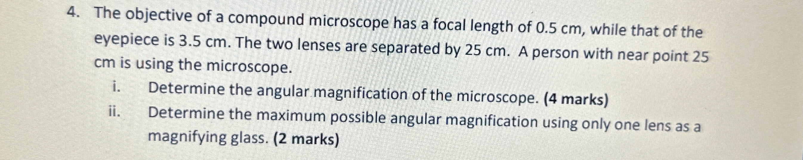 Solved The objective of a compound microscope has a focal | Chegg.com