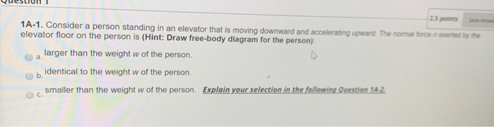 Solved QuestiUHI 25 points 1A-1. Consider a person standing | Chegg.com