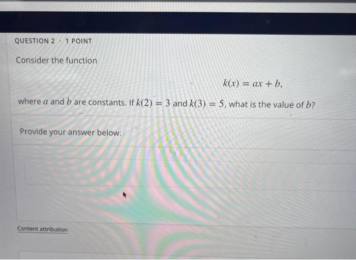 Solved Consider The Function K(x)=ax+b, Where A And B Are | Chegg.com