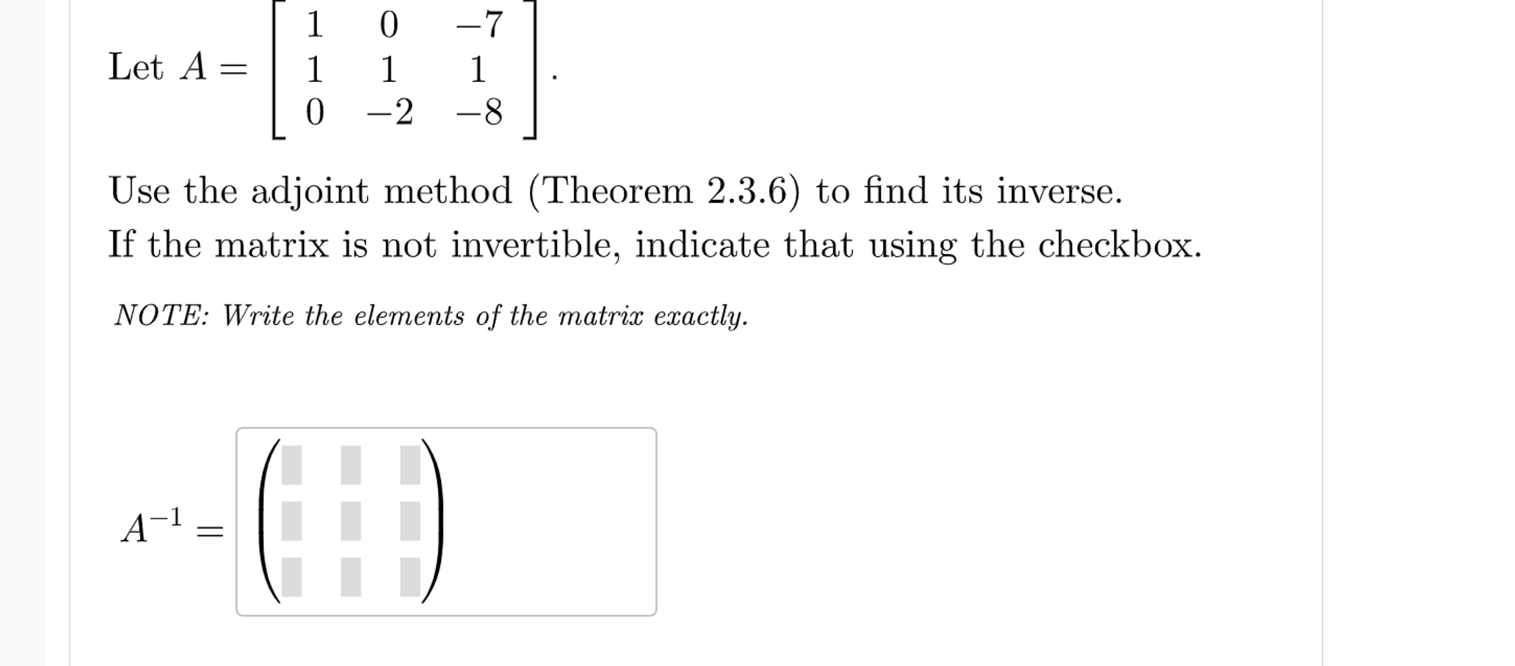 Solved Let A=[10-71110-2-8]Use the adjoint method (Theorem | Chegg.com