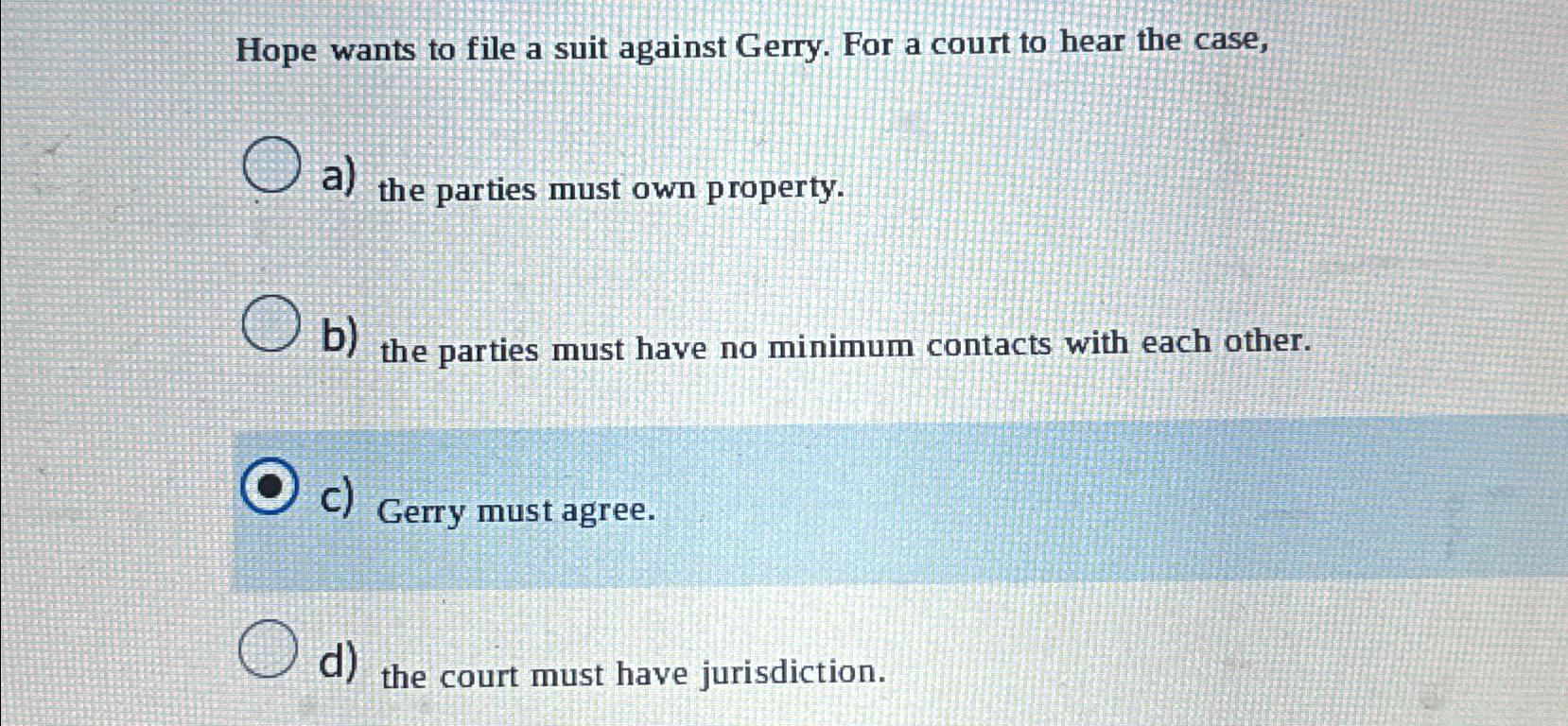 Hope wants to file a suit against Gerry. For a court | Chegg.com