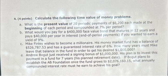 Solved 4. (4 points) Calculate the following time value of | Chegg.com