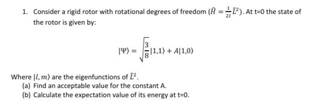 Solved 1. Consider a rigid rotor with rotational degrees of | Chegg.com