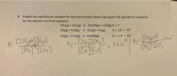 Solved 9. Predict the equilibrium constant for the first | Chegg.com