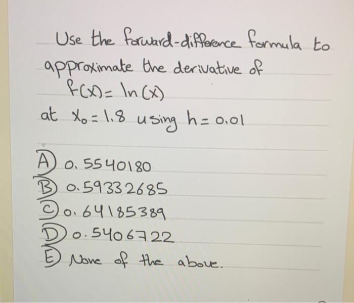 Solved Use the forward-difference formula to approximate the | Chegg.com