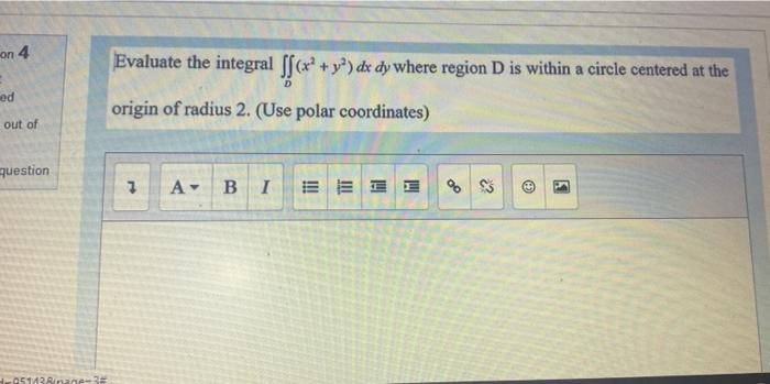 Solved on 4 Evaluate the integral S$(x2+y*) dx dy where | Chegg.com