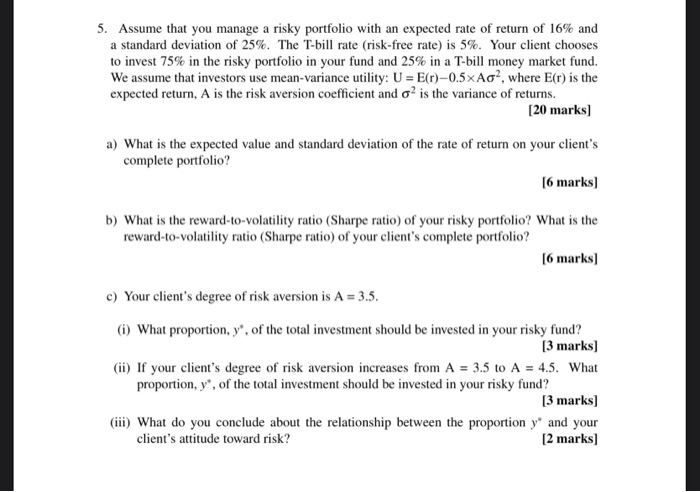 Solved 5. Assume that you manage a risky portfolio with an | Chegg.com