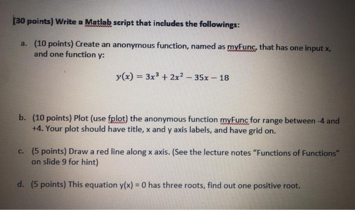 Solved (30 points) Write a Matlab script that includes the | Chegg.com