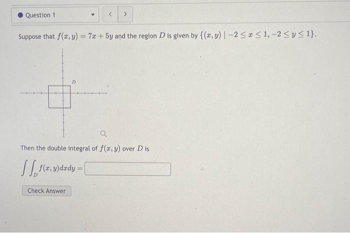 Solved Suppose That F X Y 7x 5y And The Region D Is Given