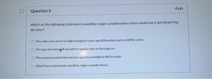 Solved 4 pts Question 6 Which of the following statements | Chegg.com