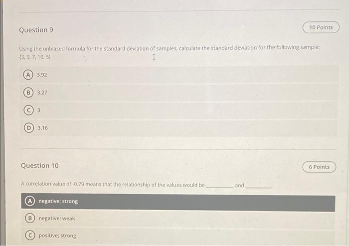 Solved Question 9 10 Points Using The Unbiased Formula For Chegg Com