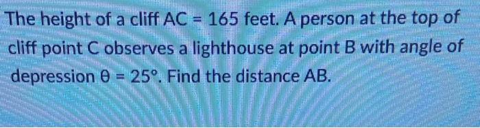 solved-the-height-of-a-cliff-a-c-165-feet-a