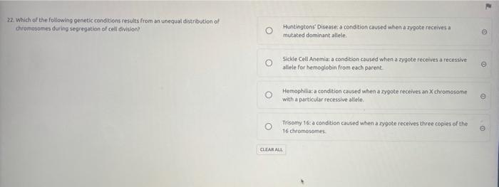 Solved 22. Which Of The Following Genetic Conditions Results 