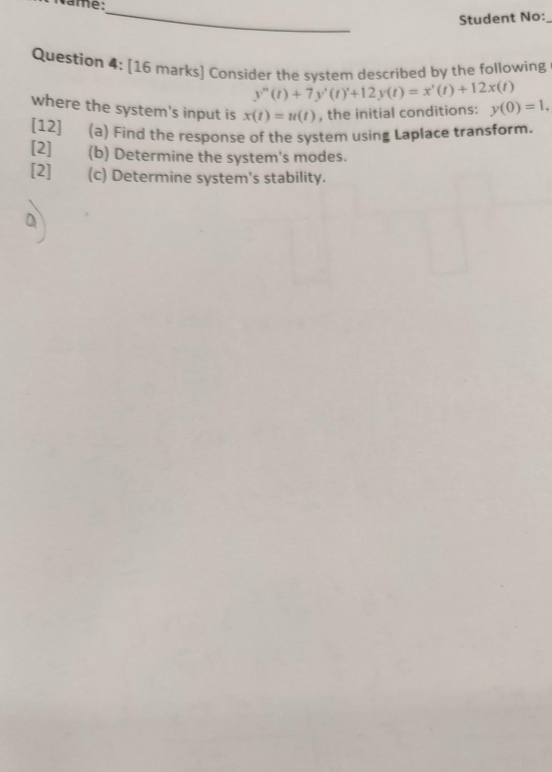 Solved Question 4: [16 marks] Consider the system described | Chegg.com