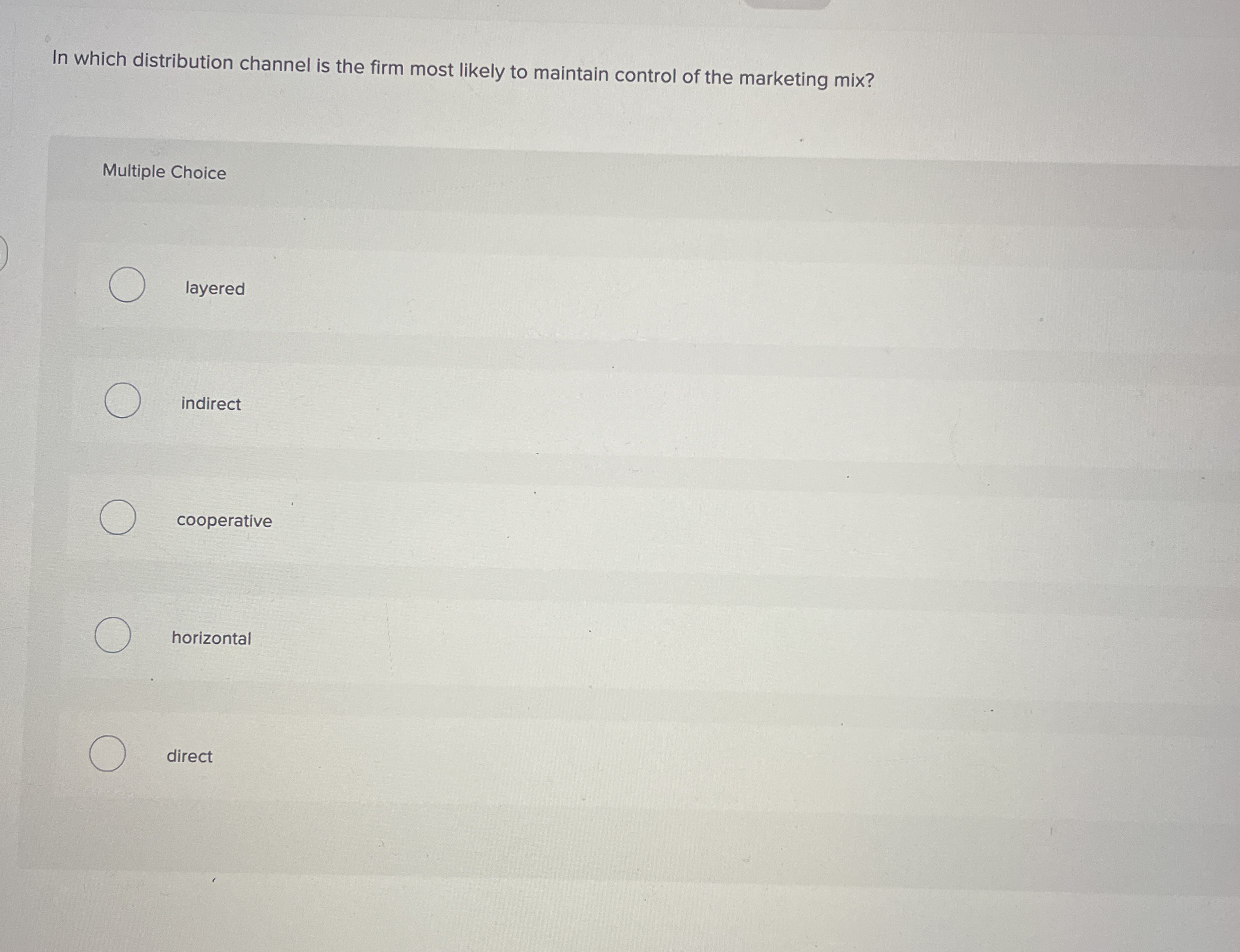 Solved In which distribution channel is the firm most likely